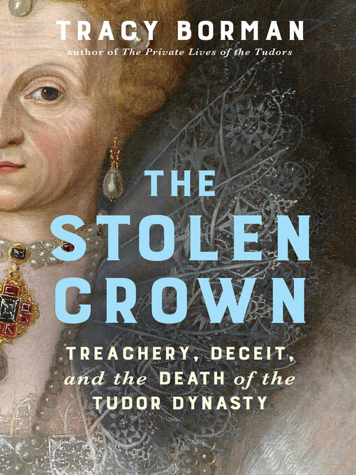 Title details for The Stolen Crown by Tracy Borman - Available